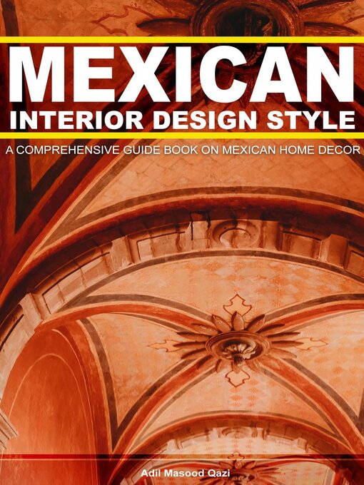 Title details for Mexican Interior Design Style by Adil Masood Qazi - Available